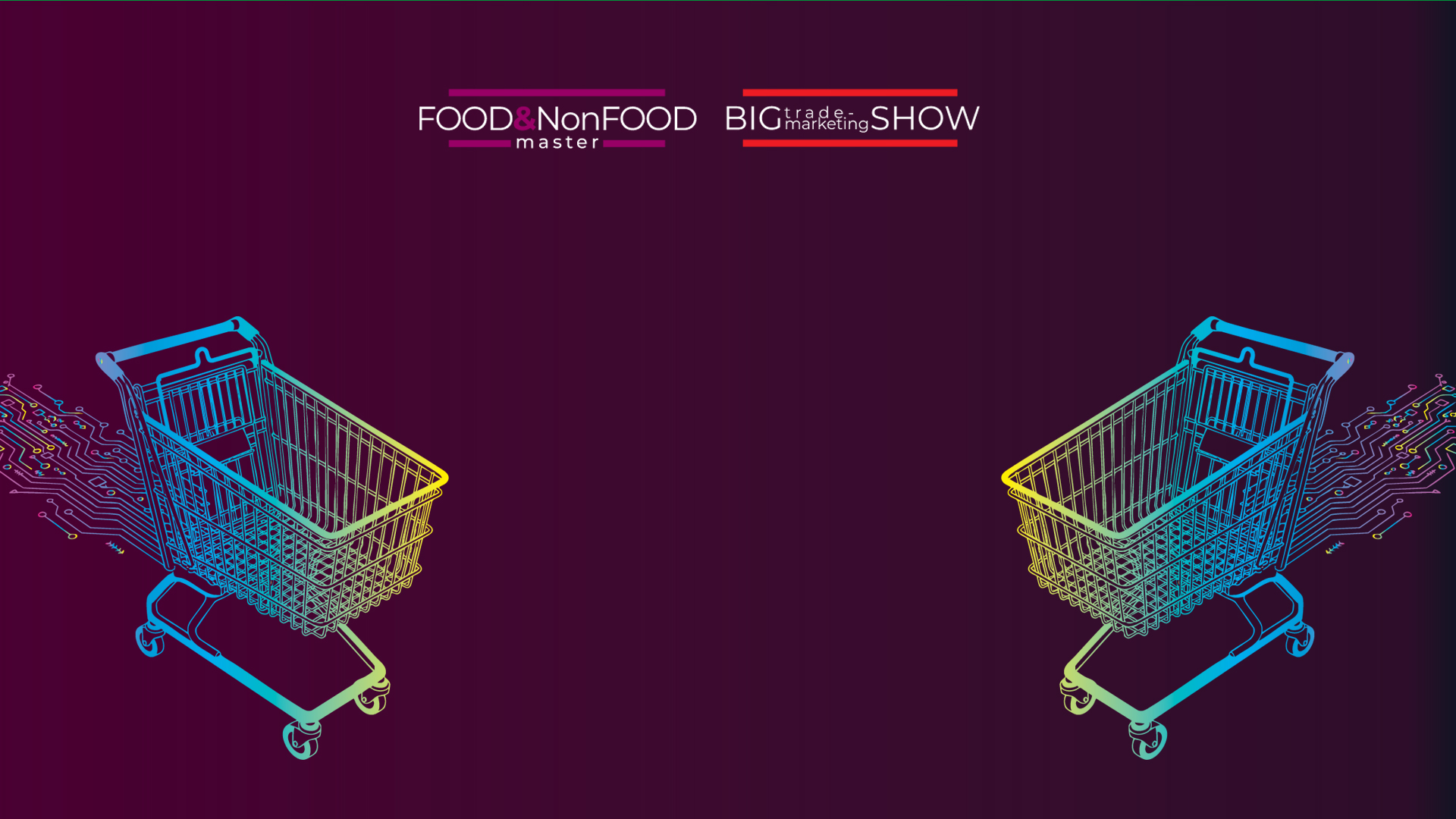 Виставка-Конференція Food&NonFoodMaster & BIG TRADE-MARKETING SHOW